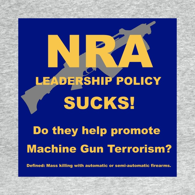 NRA Machine Gun Terrorism by wboune